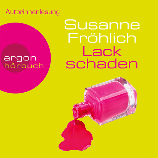 Lackschaden - Ein Andrea Schnidt Roman, Band 6 (Gekürzte Fassung), Susanne Fröhlich