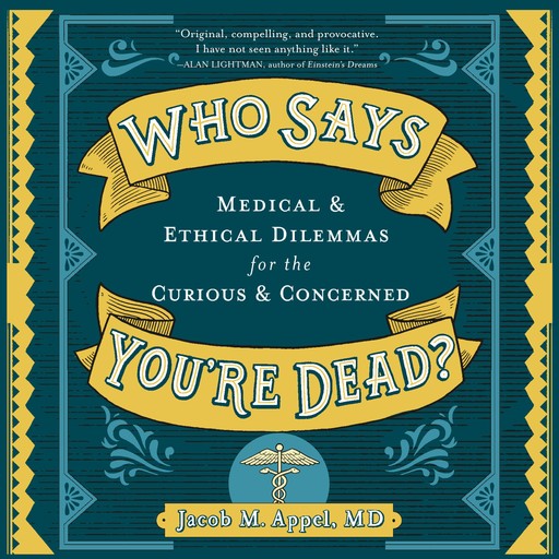 Who Says You're Dead?, Jacob Appel