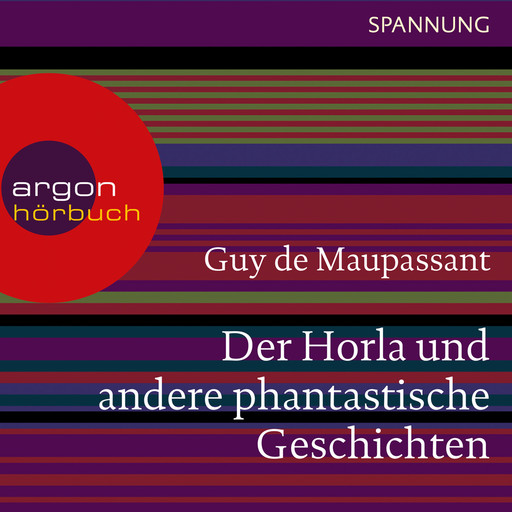 Der Horla und andere phantastische Geschichten (Ungekürzte Lesung), Guy de Maupassant