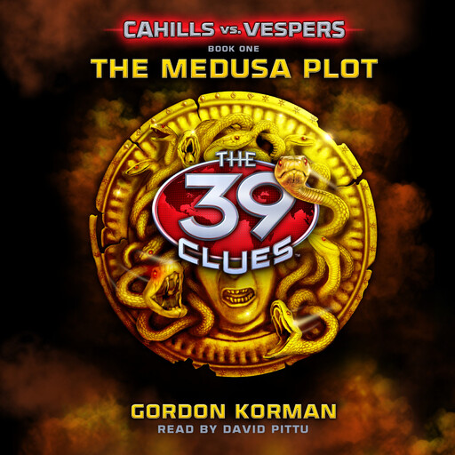 The Medusa Plot (The 39 Clues: Cahills vs. Vespers, Book 1), Gordon Korman