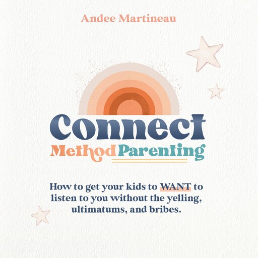 Connect Method Parenting, Andee Martineau