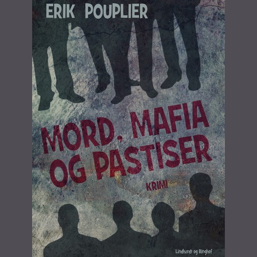 Mord, mafia og pastiser, Erik Pouplier
