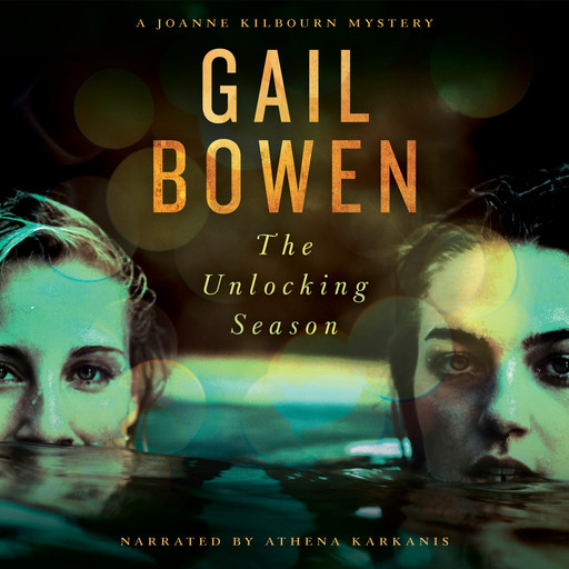 The Unlocking Season - A Joanne Kilbourn Mystery, Book 19 (Unabridged), Gail Bowen