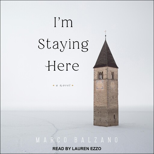 I'm Staying Here, Marco Balzano