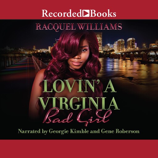 Lovin' a Virginia Bad Girl, Racquel Williams