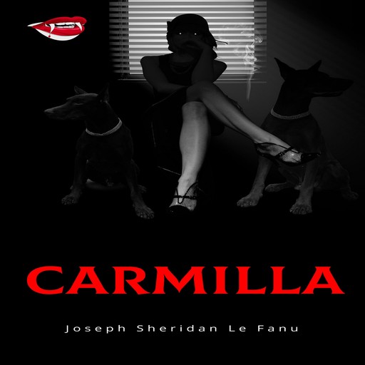 Carmilla (Unabridged), Joseph Sheridan Le Fanu
