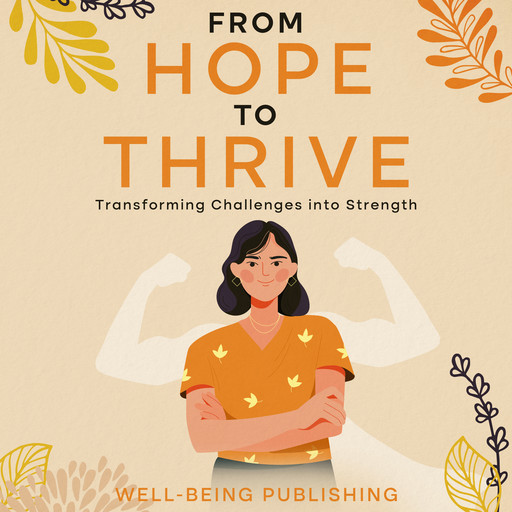 From Hope to Thrive, Well-Being Publishing