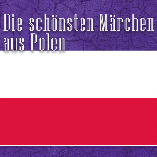 Die schönsten Märchen aus Polen, K.W. Woycicki