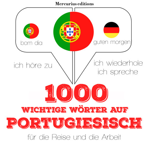 1000 wichtige Wörter auf Portugiesisch für die Reise und die Arbeit, J.M. Gardner