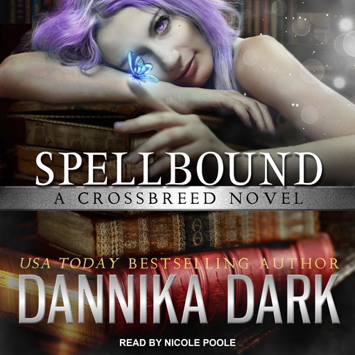 Spellbound, Dannika Dark