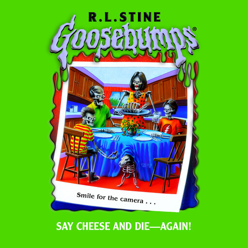 Say Cheese and Die - Again! (Goosebumps #44), R.L. Stine