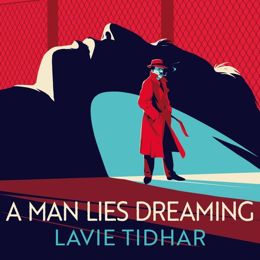 A Man Lies Dreaming, Lavie Tidhar