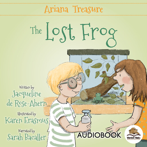 Ariana Treasure: The Lost Frog, Jacqueline de Rose-Ahern