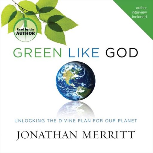 Green Like God, Jonathan G. Merritt