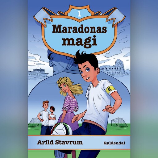Maradonas magi 1 - Maradonas magi, Arild Stavrum