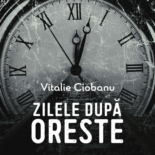 Zilele după Oreste, Vitalie Ciobanu