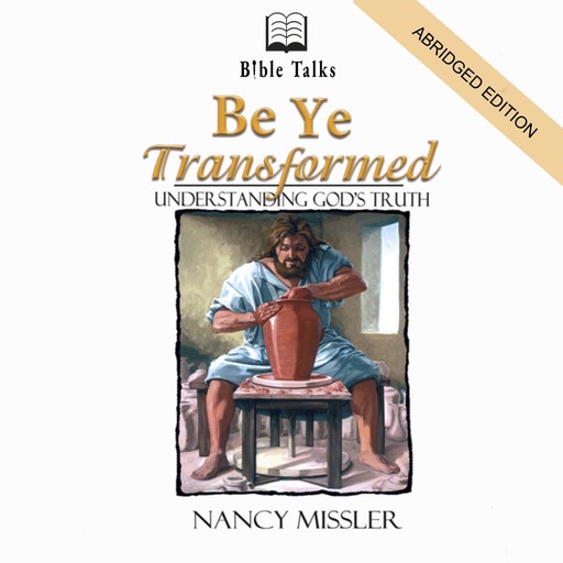 Be Ye Transformed, Nancy Missler