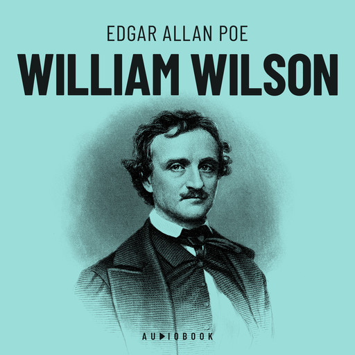 William Wilson (Completo), Edgar Allan Poe