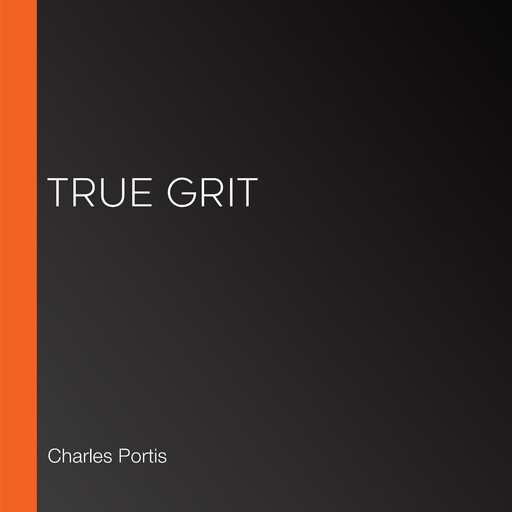 True Grit, Charles Portis