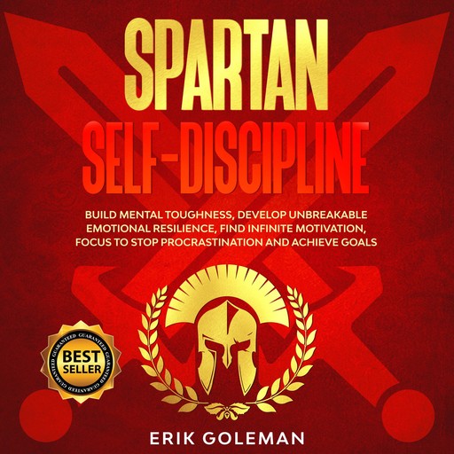 Spartan Self-Discipline, Erik Goleman