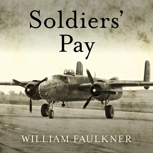 Soldiers' Pay, William Faulkner