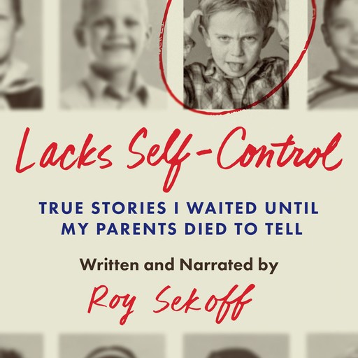 Lacks Self-Control, Roy Sekoff