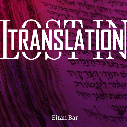 Lost in Translation, Eitan Bar