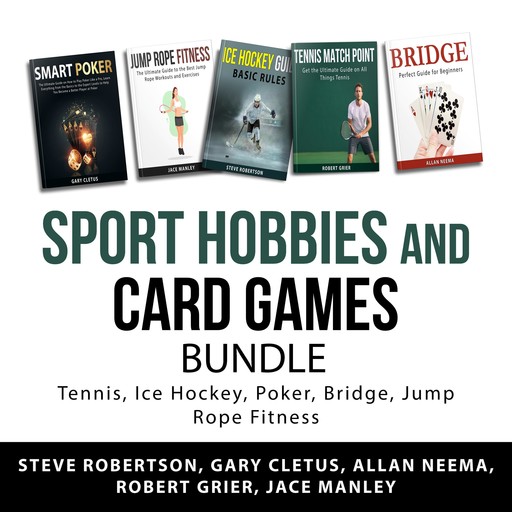 Sport Hobbies and Card Games Bundle, Steve Robertson, Robert Grier, Jace Manley, Gary Cletus, Allan Neema