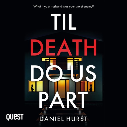 Til Death Do Us Part, Daniel Hurst