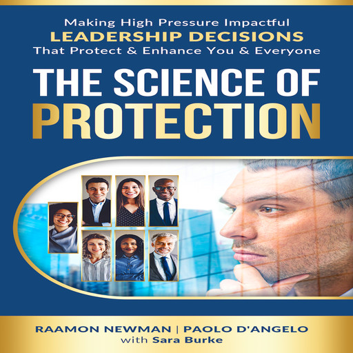The Science of Protection, Paolo D'Angelo, Raamon Newman, Sara Burke