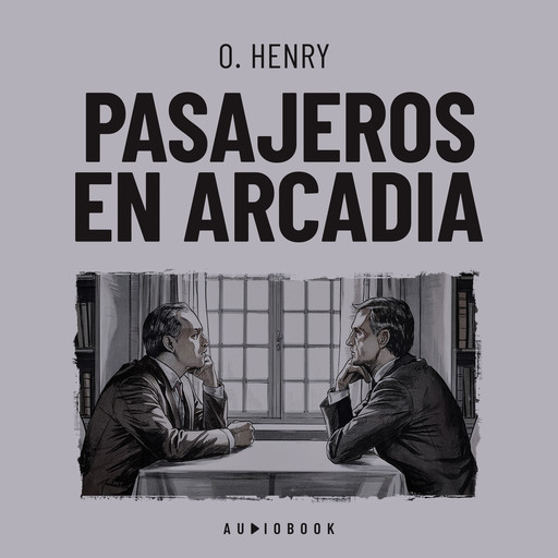 Pasajeros en Arcadia, O.Henry