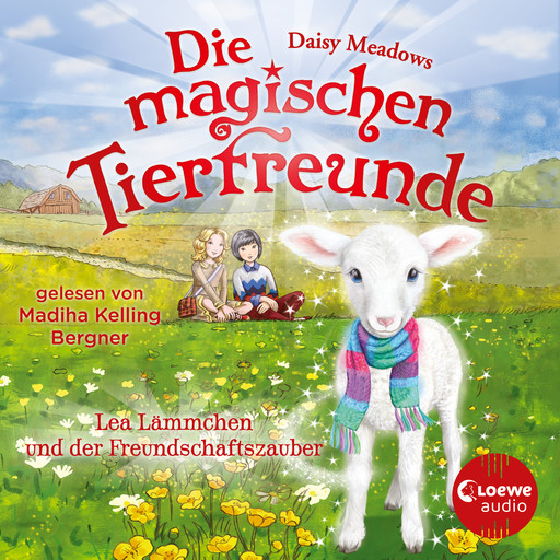Die magischen Tierfreunde (Band 13) - Lea Lämmchen und der Freundschaftszauber, Daisy Meadows