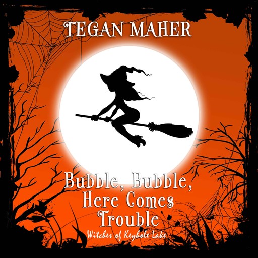 Bubble, Bubble, Here Comes Trouble, Tegan Maher