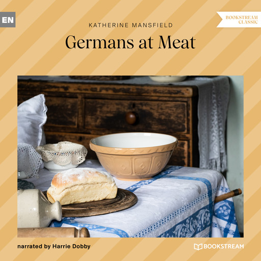 Germans at Meat (Unabridged), Katherine Mansfield