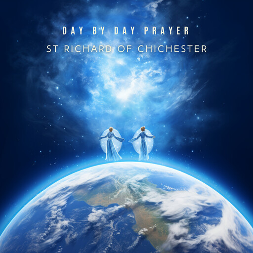 Day By Day Prayer, Frederic Chopin, St. Richard of Chichester