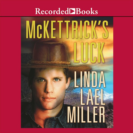 McKettrick's Luck, Linda Lael Miller
