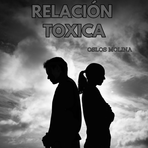 Relación Toxica, Oslos Molina