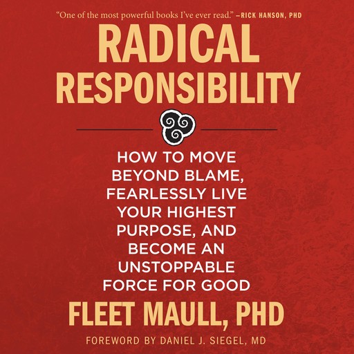 Radical Responsibility, Daniel Siegel, Fleet Maull