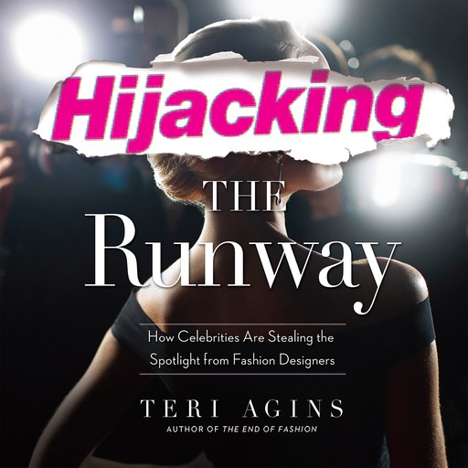 Hijacking the Runway, Teri Agins
