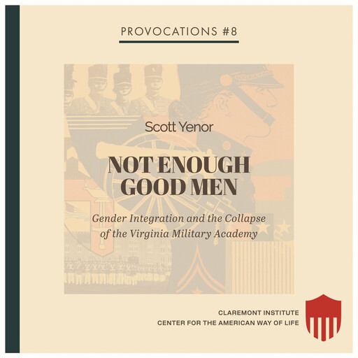 Not Enough Good Men, Scott Yenor