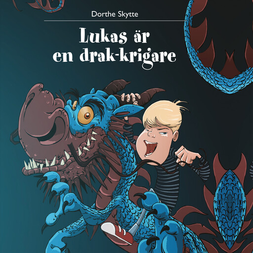 Lukas 2: Lukas är en drak-krigare, Dorthe Skytte