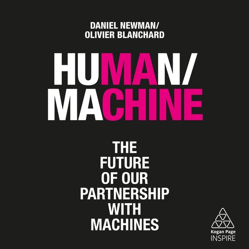 Human/Machine, Olivier Blanchard, Daniel Newman