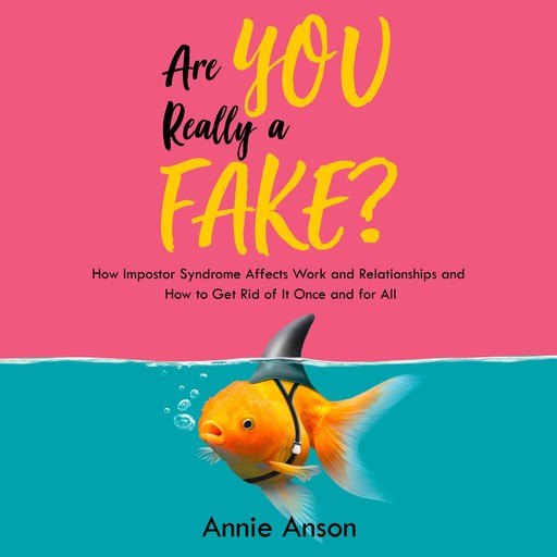 Are You Really a Fake?, Annie Anson