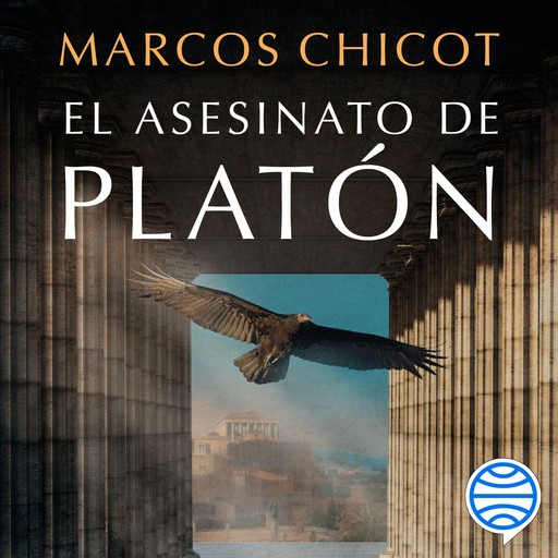 El asesinato de Platón, Marcos Chicot