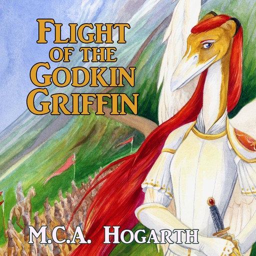 Flight of the Godkin Griffin, M.C. A. Hogarth