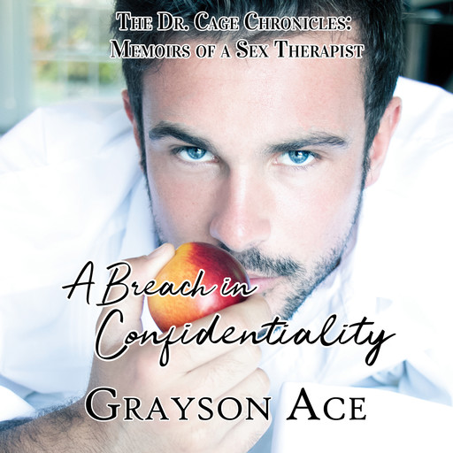 A Breach in Confidentiality, Grayson Ace