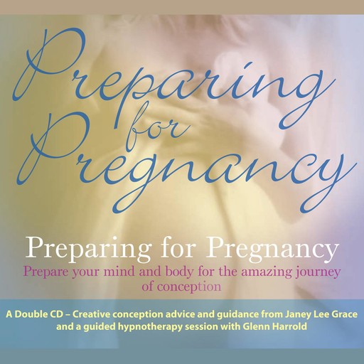 Preparing for Pregnancy, Janey Lee Grace, Glenn Harrold