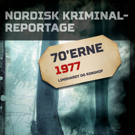 Nordisk Kriminalreportage 1977, Diverse