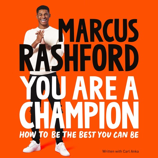 You Are a Champion, Marcus Rashford, Carl Anka, Katie Warriner