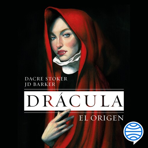 Drácula. El origen, Dacre Stoker, J.D. Barker